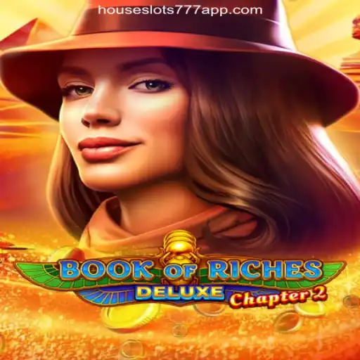 Exploring the Thrilling World of BookofRichesDeluxeChapter2 on HouseSlots777