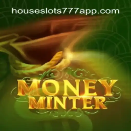Exploring MoneyMinter: The Premier Game on HouseSlots777