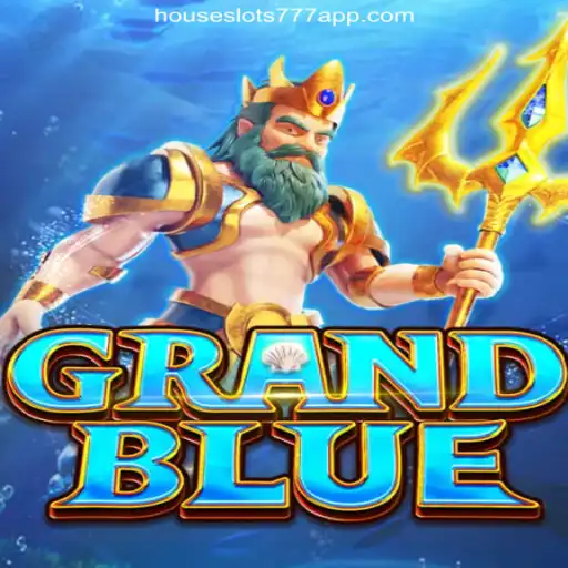 Exploring GRANDBLUE: A Premier Gaming Experience on HouseSlots777 Platform