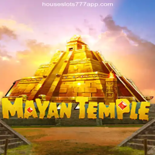 Exploring the Exciting World of MayanTemple on HouseSlots777