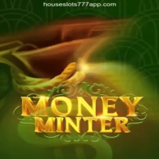 Exploring MoneyMinter: The Premier Game on HouseSlots777